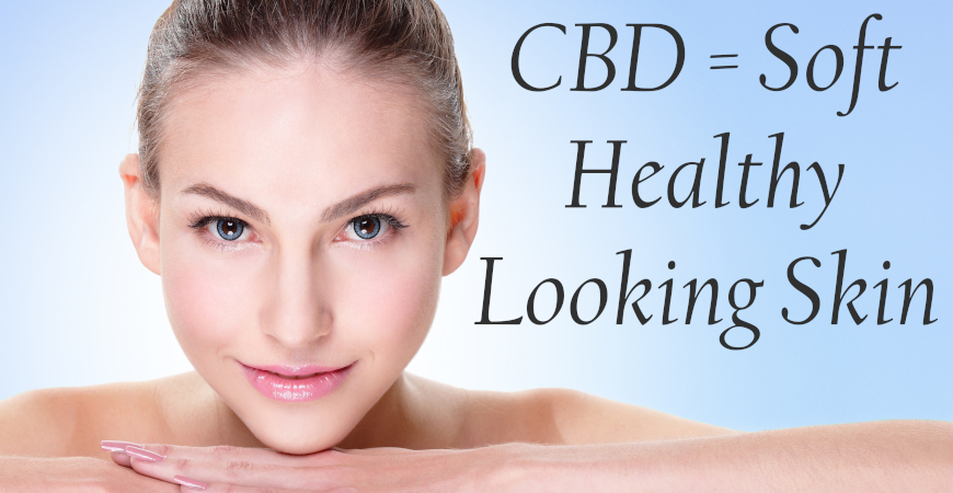 CBD for the Skin Healthy Looking Skin